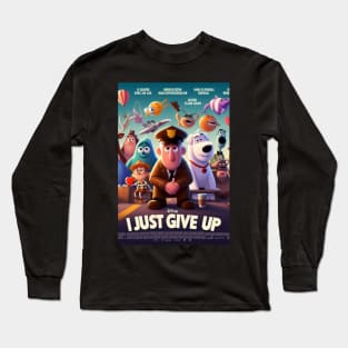 Give Up Long Sleeve T-Shirt